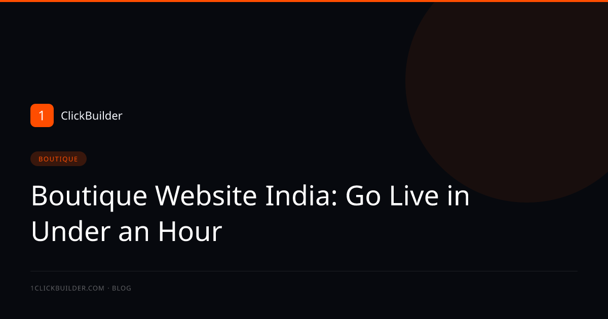Boutique Website India: Go Live in Under an Hour